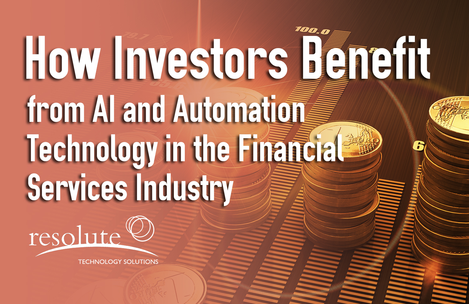 How Investors Benefit from AI and Automation Technology in the Financial Services Industry