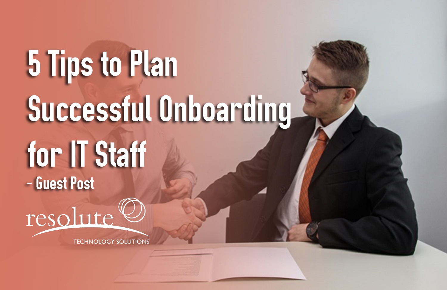 Read more about the article 5 Tips to Plan a Successful Onboarding Program for IT Staff