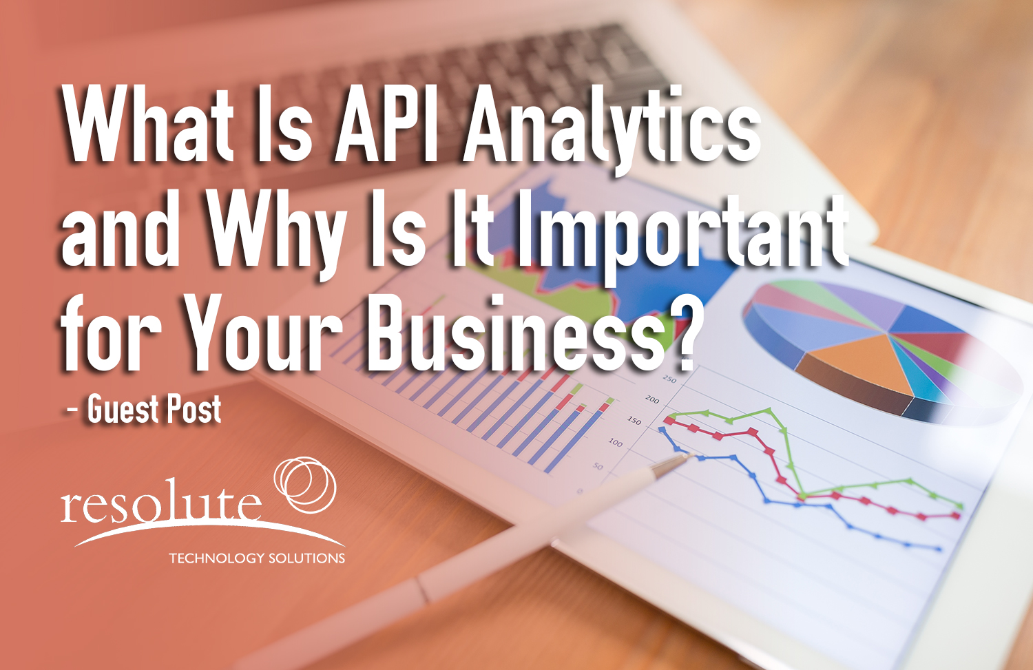 What Is API Analytics and Why Is It Important for Your Business?