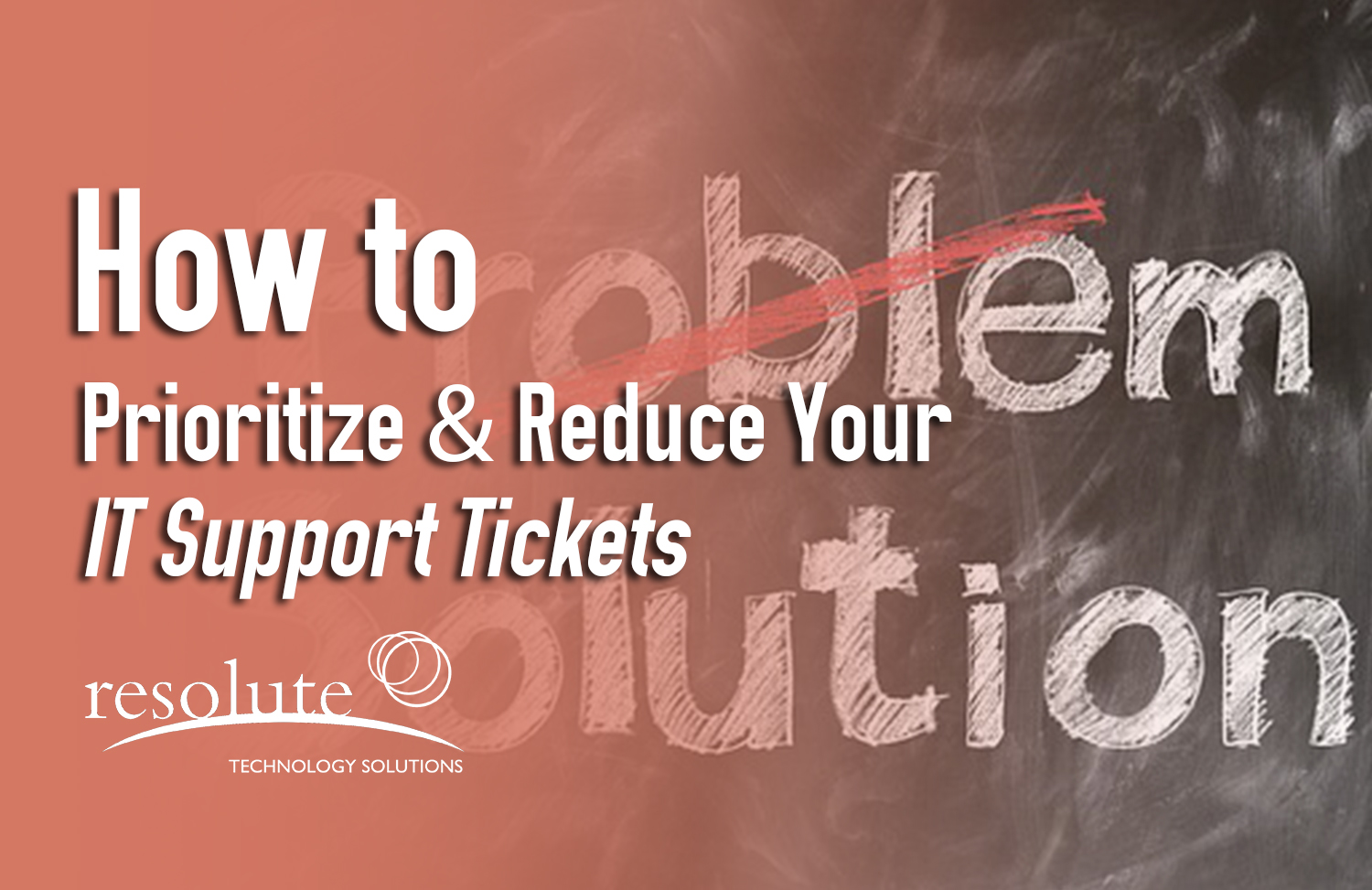 Read more about the article How to Prioritize & Reduce Your IT Support Tickets