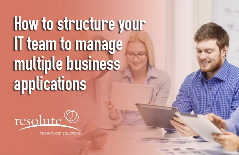 structure your IT team to manage multiple applications